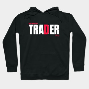 Intraday Trader Hoodie